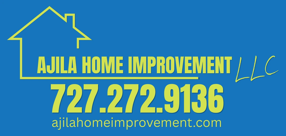 Ajila Home Improvement LLC - 727-272-9136 - ajilahomeimprovement.com